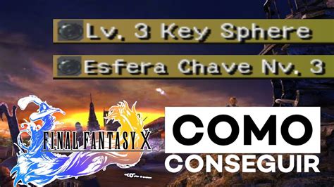 ffx Lv 3 key sphere